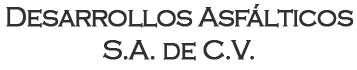 Desarrollos Asalticos S.A. de C.V.